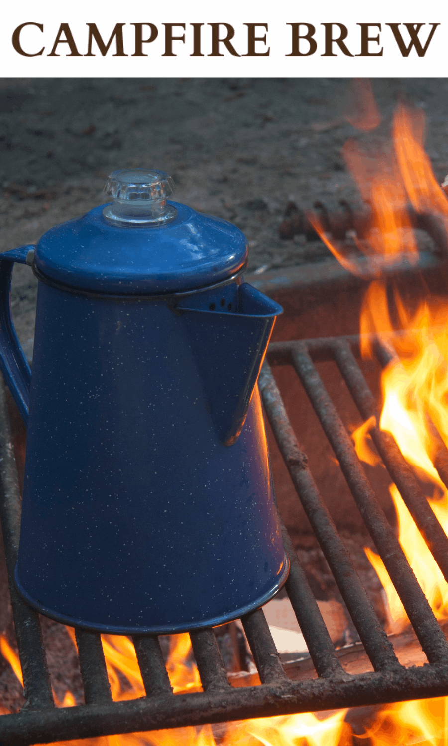 Picture of an old cobalt blue percolator coffee pot on top of a grate over an open campfire.